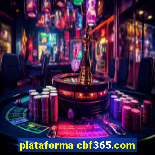 plataforma cbf365.com